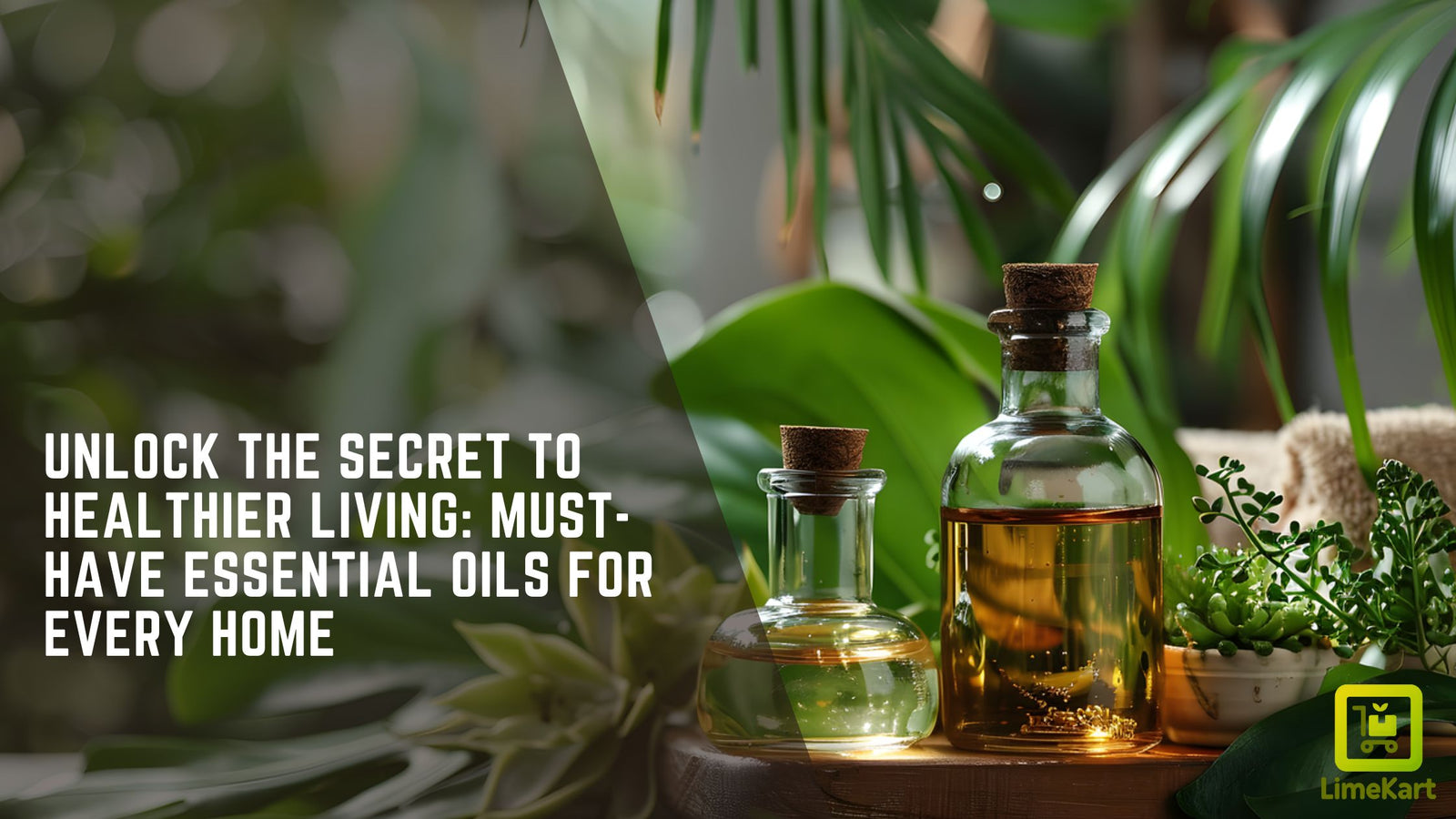 Unlock the Secret to Healthier Living: Must-Have Essential Oils for Every Home